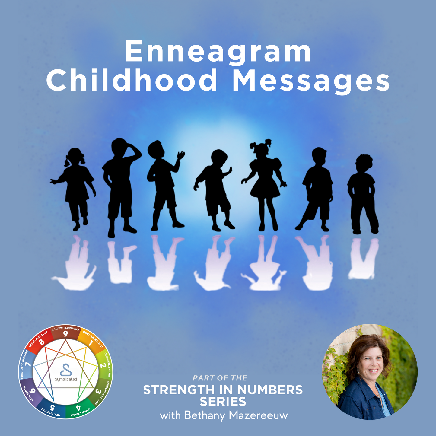 Enneagram Micro Course #4 - Childhood Messages